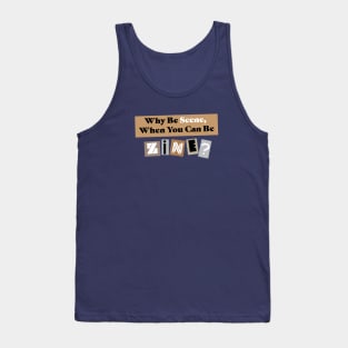 It's Hard To Be ZINE Tank Top